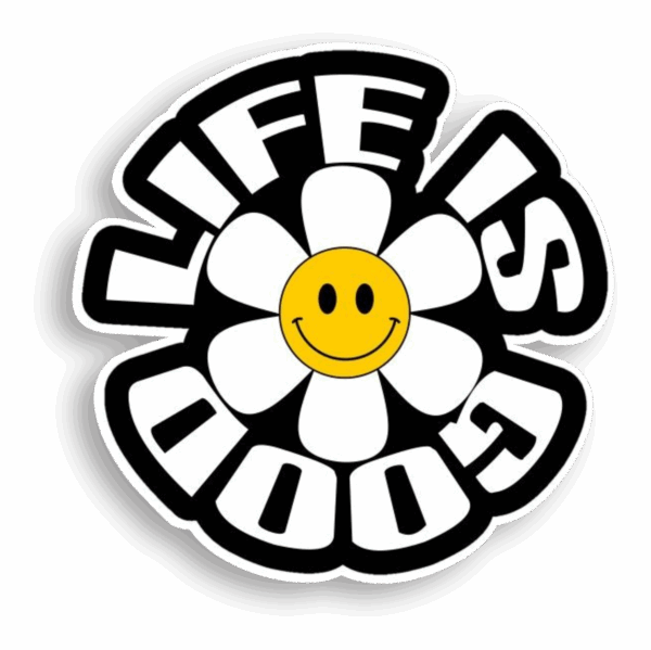 Life is good flor